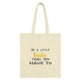 Be A Little Kinder Tote Bag, Inspirational Quote Bag, Positive Message Tote, Everyday Bag, Gift Idea - Tawshia